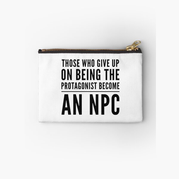 Item preview, Those who give up on being the PROTAGONIST become an NPC         designed and sold by hpgamer.