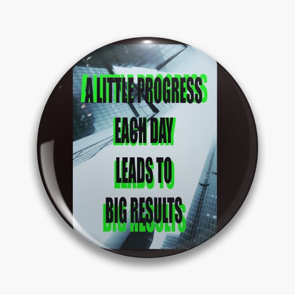 Item preview, A LITTLE PROGRESS EACH DAY LEADS TO BIG RESULTS designed and sold by CUTESTUFFnow.