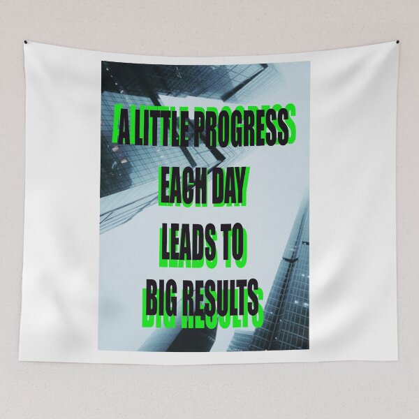 Item preview, A LITTLE PROGRESS EACH DAY LEADS TO BIG RESULTS designed and sold by CUTESTUFFnow.
