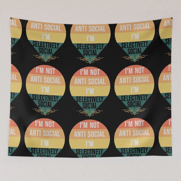 Item preview, I'm Not Anti Social I'm Selectively Social designed and sold by FridPix.
