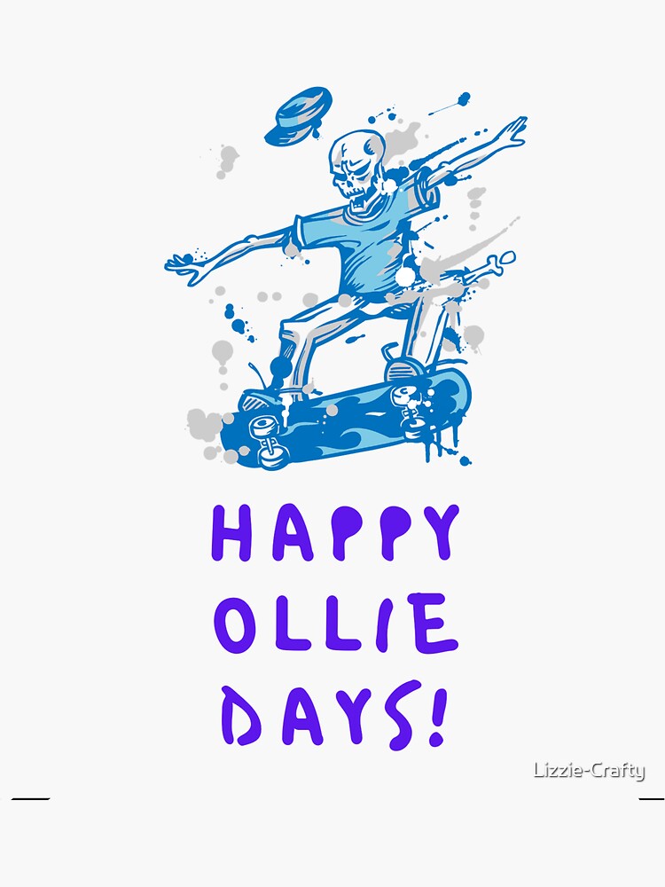 "Happy Ollie Days" Sticker for Sale by LizzieCrafty Redbubble