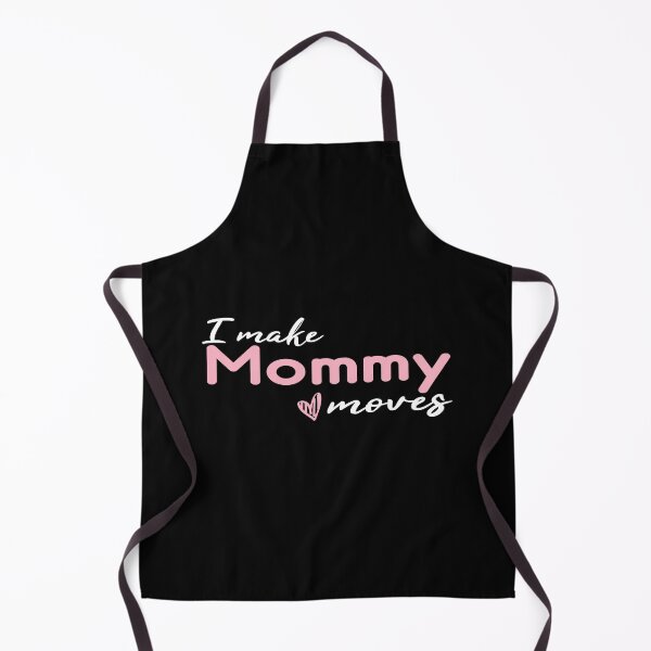 Item preview, I make mommy moves designed and sold by dorento07.