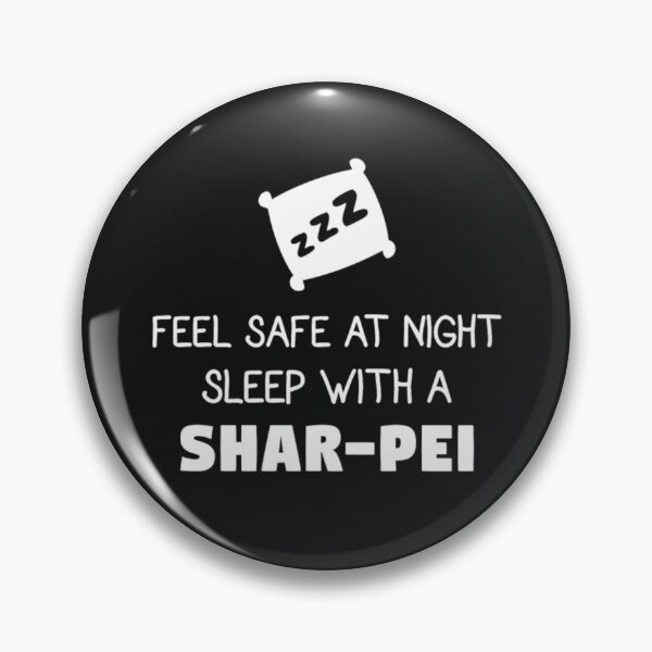 Item preview, Feel Safe sleep With A Shar Pei designed and sold by StarcyWol.