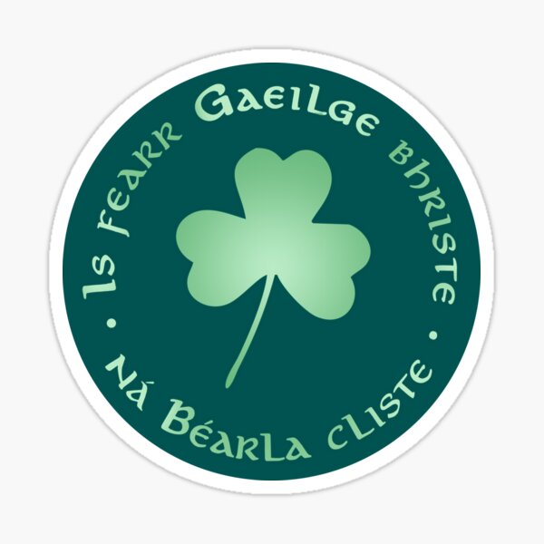 Item preview, Is fearr Gaeilge bhriste, ná Béarla cliste designed and sold by Dearaí Gaeilge.