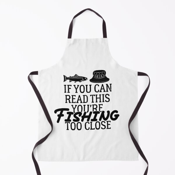 Item preview, If You Can Read This, You're Fishing Too Close Funny fishing designed and sold by teesBYAlioui.