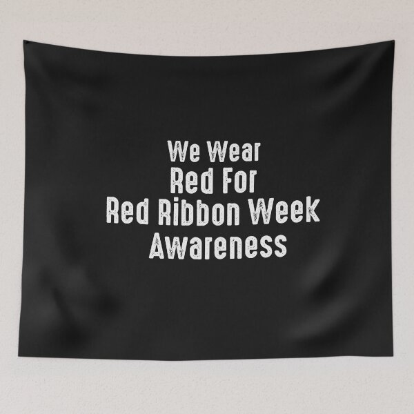 Item preview, we wear red for red ribbon week awareness designed and sold by Mr-tach.