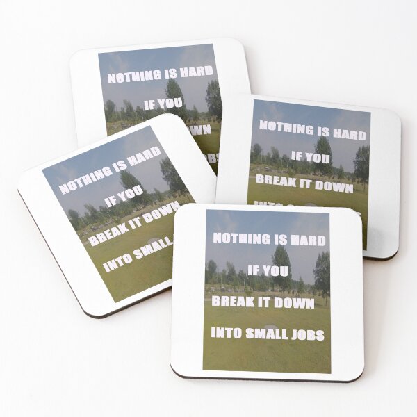Item preview, NOTHING IS HARD IF YOU BREAK IT DOWN INTO SMALL JOBS designed and sold by CUTESTUFFnow.