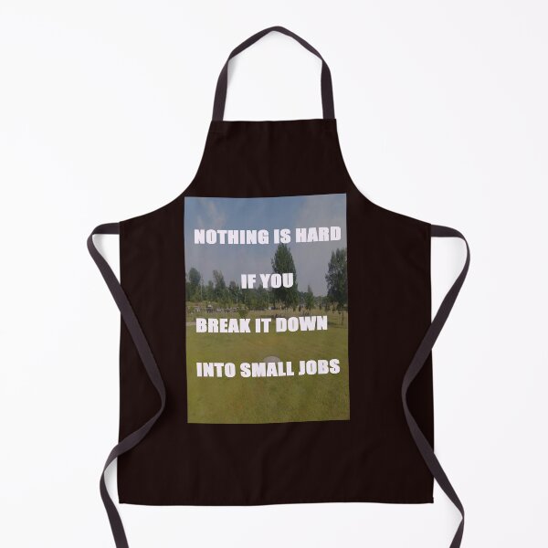 Item preview, NOTHING IS HARD IF YOU BREAK IT DOWN INTO SMALL JOBS designed and sold by CUTESTUFFnow.