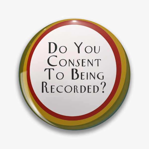 Item preview, Do you consent to being recorded? designed and sold by NowTheWeather.