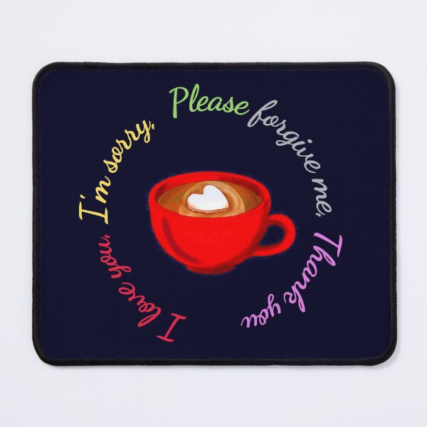 Item preview, Hot Chocolate Hot Cocoa Ho'oponopono Cleaning Tool - I love you I'm sorry Please forgive me Thank You designed and sold by UniverseStelar.