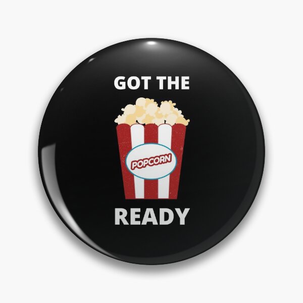 Item preview, Got the popcorn ready designed and sold by appareltolove.