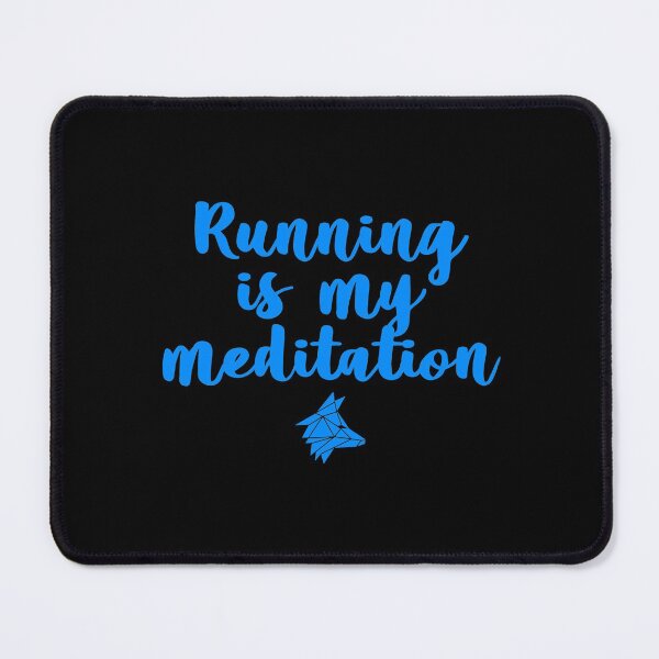 Item preview, Running is my Meditation designed and sold by the Zarock Shop.