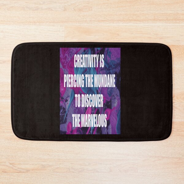Item preview, CREATIVITY IS PIERCING THE MUNDANE TO DISCOVER THE MARVELOUS designed and sold by CUTESTUFFnow.