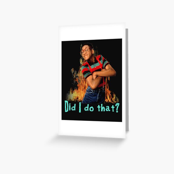 Steve Urkel- Did I Do That   Greeting Card