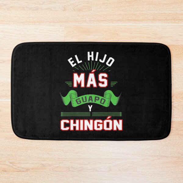 Item preview, El hijo más guapo y Chingón Mexican Son Mexico Spanish  designed and sold by jessaminegr.