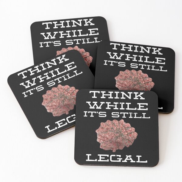 Item preview, Think While It's Still Legal designed and sold by TrendyRBTrinks.