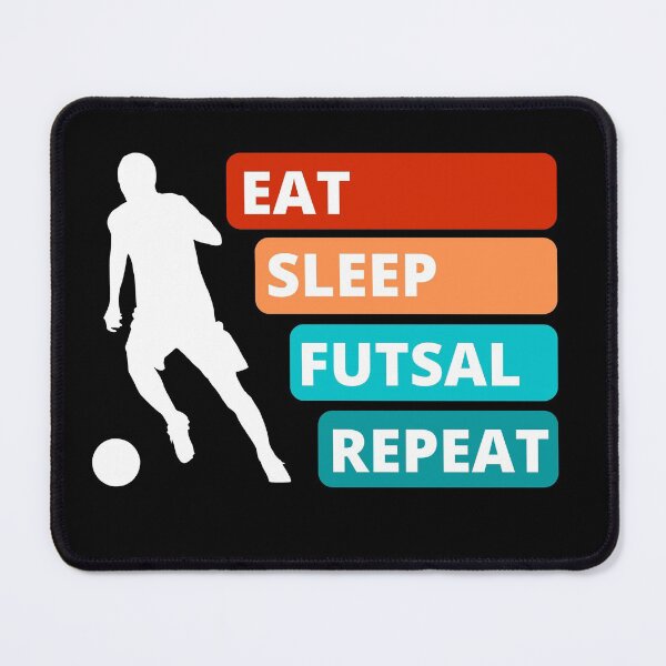 Item preview, Eat, Sleep, Futsal, Repeat designed and sold by appareltolove.
