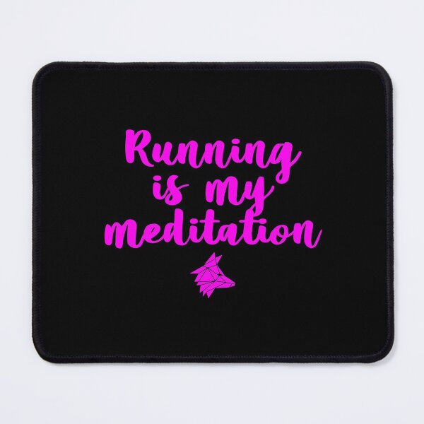 Item preview, Running is my Meditation designed and sold by the Zarock Shop.