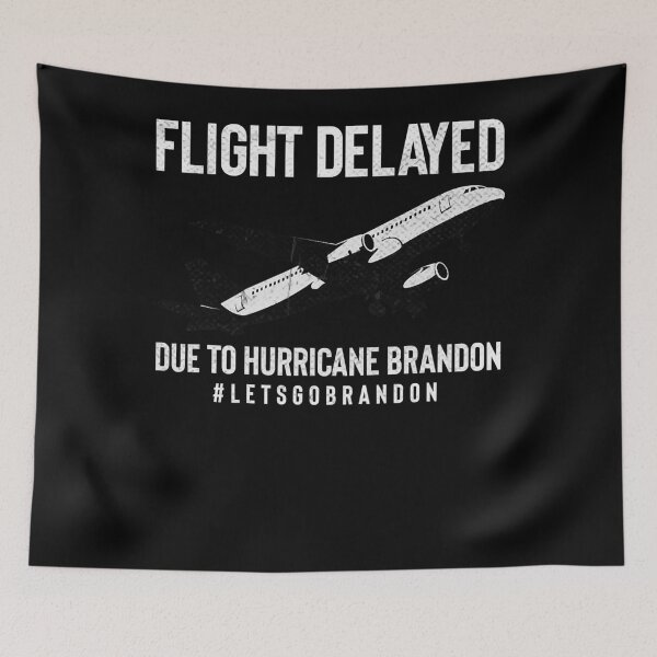 Item preview, Flight Delayed Due To Hurricane Brandon Let's Go Brandon  designed and sold by jessaminegr.