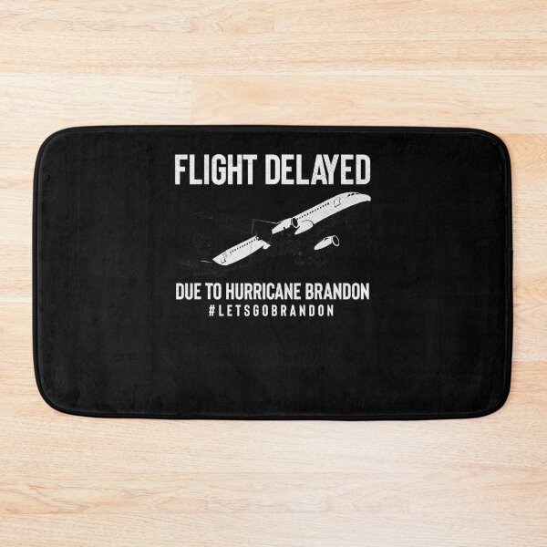 Item preview, Flight Delayed Due To Hurricane Brandon Let's Go Brandon  designed and sold by jessaminegr.