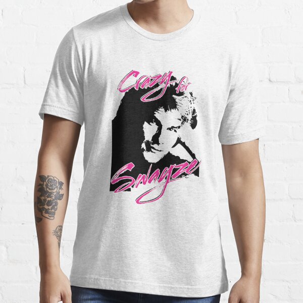 crazy for swayze t shirt etsy