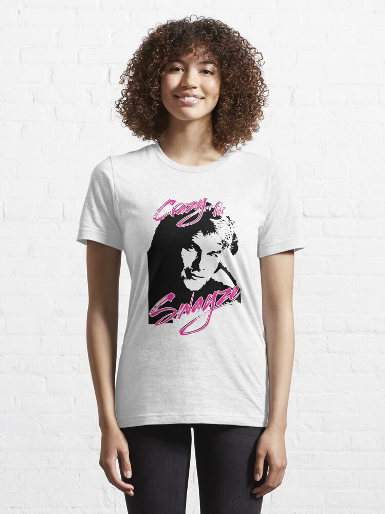 "Crazy for Swayze" Tshirt for Sale by nateross40 Redbubble patrick