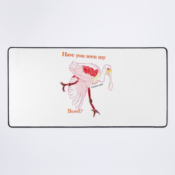 Item preview, Have you seen my bowl? Roseate spoonbill designed and sold by NatureDesigned.