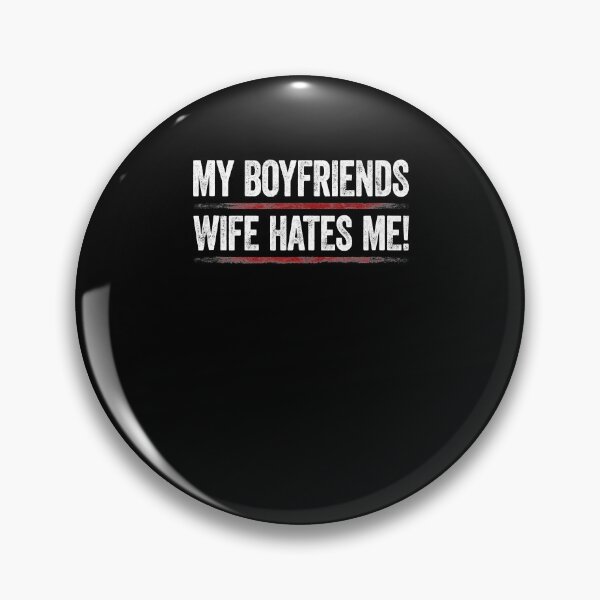 Item preview, My Boyfriends Wife Hates Me Shirt Girls Tee Women Feminist  designed and sold by jessaminegr.