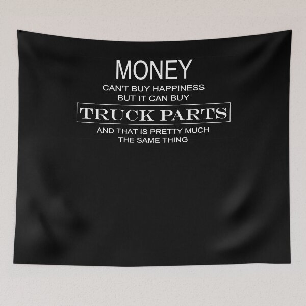 Item preview, MONEY CAN'T BUY HAPPINESS BUT IT CAN BUY TRUCK PARTS  designed and sold by jessaminegr.
