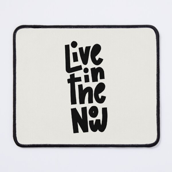 Item preview, Live in the Now Lettering (Black) designed and sold by PepAndGrace.