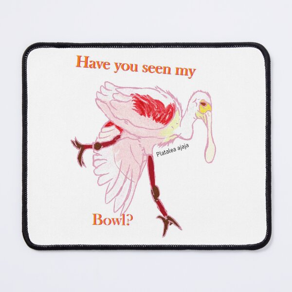 Item preview, Have you seen my bowl? Roseate spoonbill designed and sold by NatureDesigned.