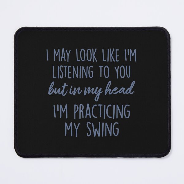 Item preview, I am practicing my swing designed and sold by CirclesGolf.