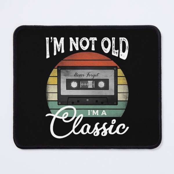 Item preview, Never Forget Vintage I'm Not Old I’m A Classic Funny B-day designed and sold by jessaminegr.