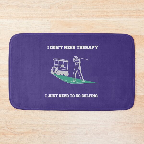 Item preview, I don_t need therapy i just need to go golfing  Premium  designed and sold by CirclesGolf.