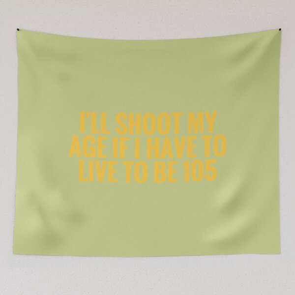 Item preview, I will shoot my age   designed and sold by CirclesGolf.