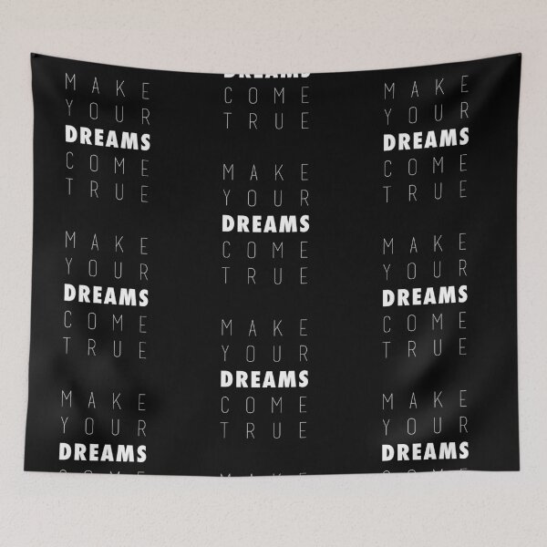 Item preview, Make Your Dreams Come True designed and sold by jonkiwi.
