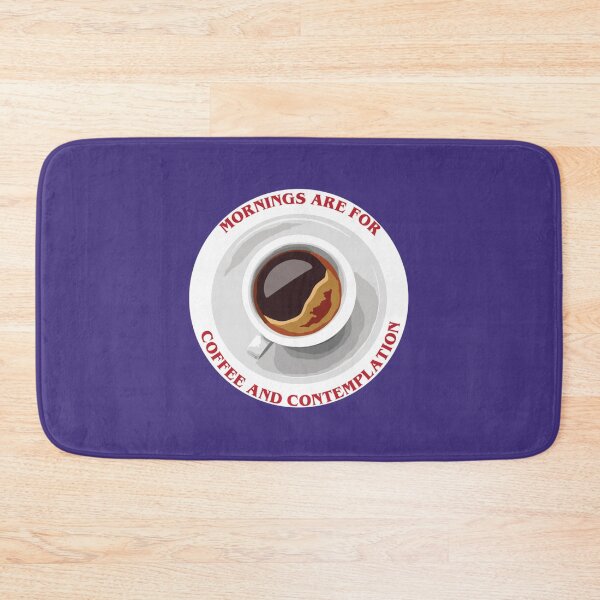 Item preview, Mornings are for Coffee and Contemplation    designed and sold by CirclesGolf.