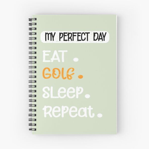 Item preview, My Perfect Day Eat Golf Sleep  Repeat   designed and sold by CirclesGolf.