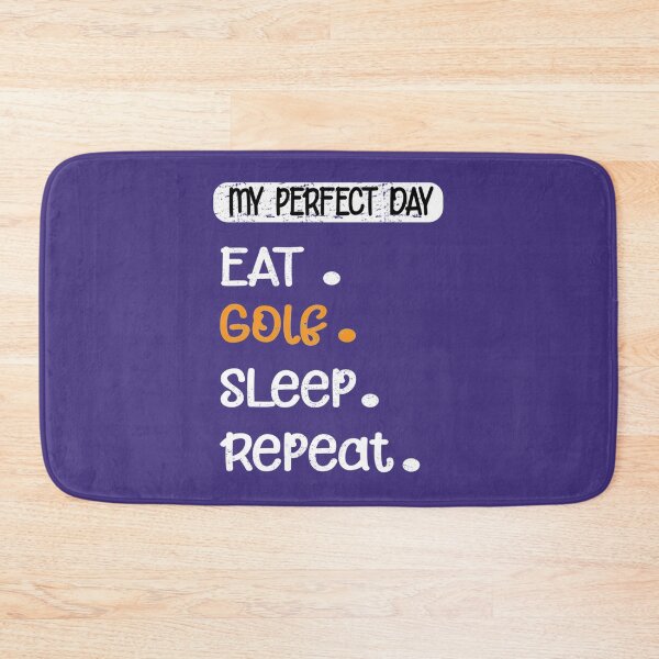 Item preview, My Perfect Day Eat Golf Sleep  Repeat   designed and sold by CirclesGolf.