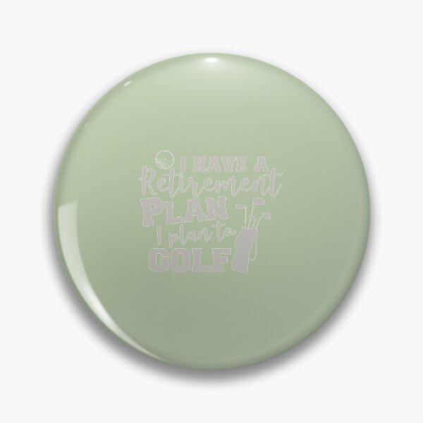 Item preview, My Retirement Plan   designed and sold by CirclesGolf.