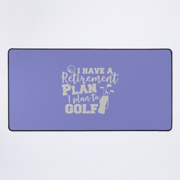 Item preview, My Retirement Plan   designed and sold by CirclesGolf.