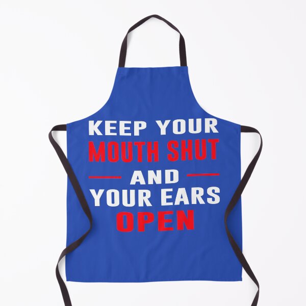 Item preview, Keep Your Mouth Shut And Your Ears Open  designed and sold by wide26.