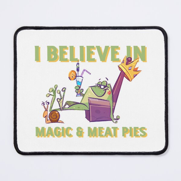 Item preview, I Believe in Magic & Meat Pies designed and sold by SweetLouiseTees.