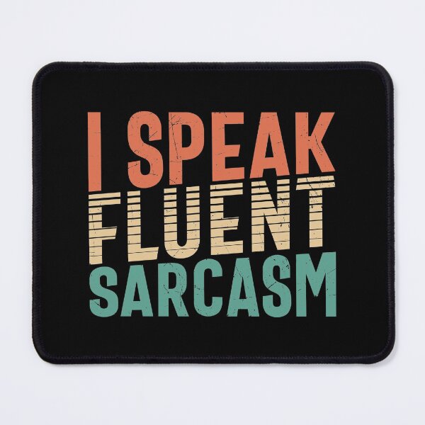 Item preview, Funny I Speak In Fluent Sarcasm For Sarcastic Enthusiast Lover designed and sold by thecooltable.