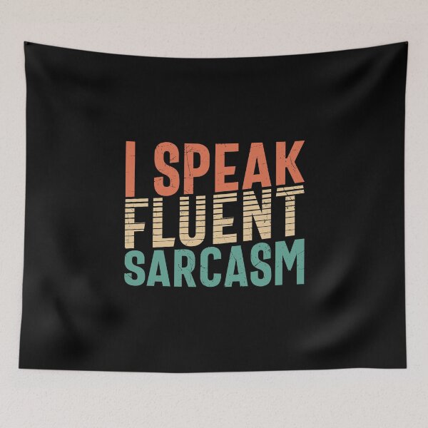 Item preview, Funny I Speak In Fluent Sarcasm For Sarcastic Enthusiast Lover designed and sold by thecooltable.