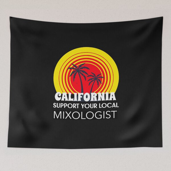 Item preview, SUPPORT YOUR LOCAL MIXOLOGIST "CALIFORNIA" BARTENDER designed and sold by BestCoolStuff.
