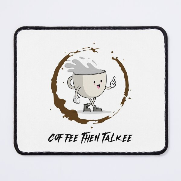 Item preview, First coffee then talkee designed and sold by fhodgson.