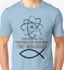 Funny atheist Unisex T-Shirt