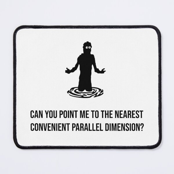 Item preview, Nearest Convenient Parallel Dimension designed and sold by Kdubsbub.
