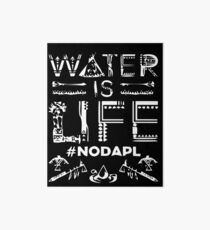 Water is Life - #NODAPL Art Board